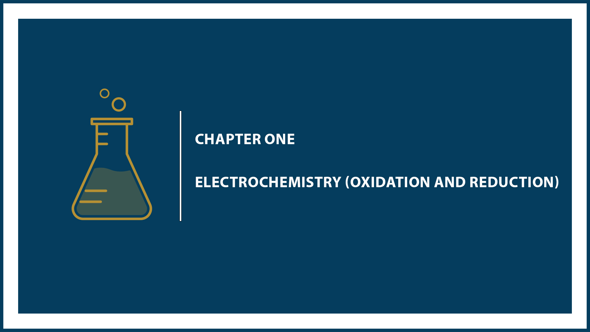 Chapter 1: Electrochemistry (Oxidation -Reduction)